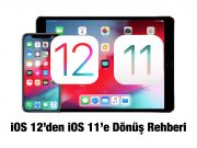 iOS 12’den iOS 11’e Geri Dönüş Rehberi! iOS 11’e Nasıl Geri Dönülür?