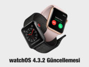 Apple Watch Modelleri için watchOS 4.3.2 Güncellemesi Yayınlandı