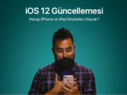 iOS 12 Güncellemesi iPhone ve iPad Modelleri