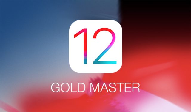 iOS 12 Golden Master GM
