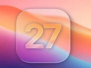 iOS 27 özellikleri
